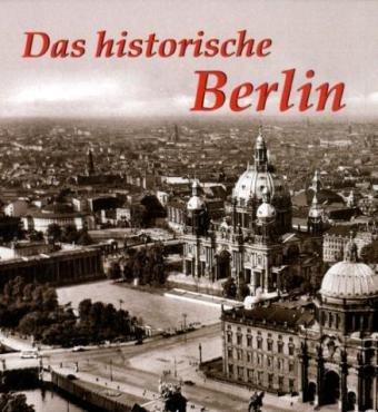 Das historische Berlin