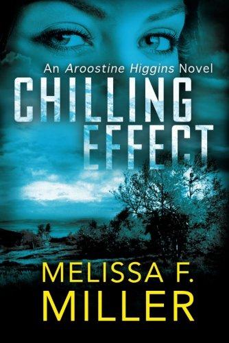 Chilling Effect (An Aroostine Higgins Novel, Band 2)