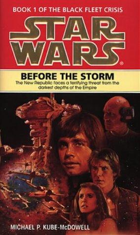 Star Wars: Before the Storm (Black Fleet Trilogy)