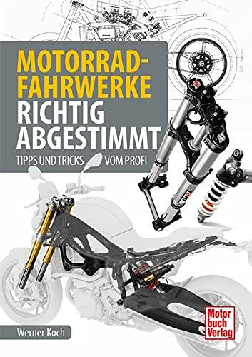 Motorrad-Fahrwerke richtig abgestimmt: Tipps und Tricks vom Profi