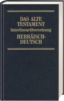 Das Alte Testament, Interlinearübersetzung Hebr.-Dtsch., Band 3: Jesaja - Jeremia - Ezechiel: BD 3