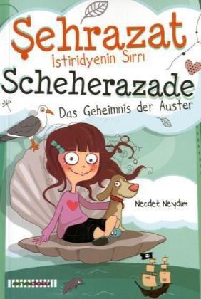 Scheherazade, Das Geheimnis der Auster