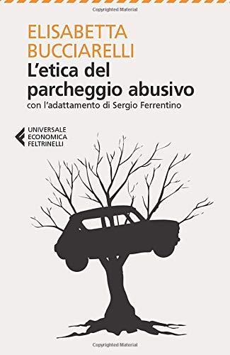 L'etica del parcheggio abusivo