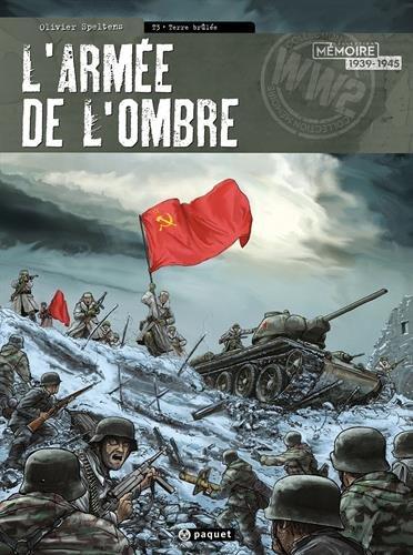 L'armée de l'ombre. Vol. 3. Terre brûlée