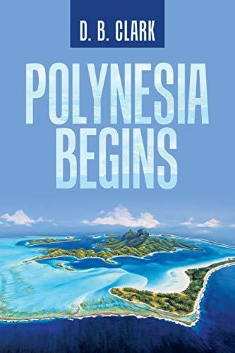 Polynesia Begins