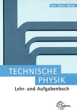 Technische Physik, Lehr- und Aufgabenbuch