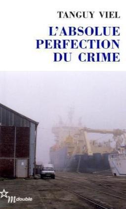 L'absolue perfection du crime