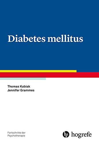 Diabetes mellitus (Fortschritte der Psychotherapie)