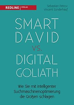 Smart David vs Digital Goliath: Wie Sie mit intelligenter Suchmaschinenoptimierung die Großen schlagen