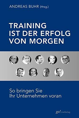 Training ist der Erfolg von morgen: So bringen Sie Ihr Unternehmen voran