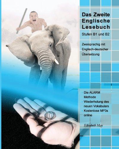 Das Zweite Englische Lesebuch: Stufen B1 und B2 Zweisprachig mit Englisch-deutscher Übersetzung (Gestufte Englische Lesebücher)