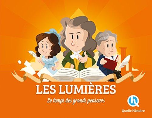 Les Lumières : le temps des grands penseurs