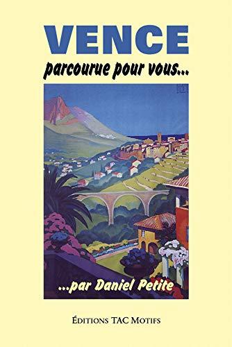 Vence : parcourue pour vous