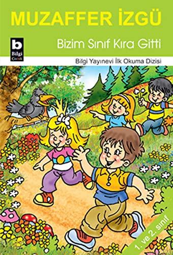 Bizim Sınıf Kıra Gitti: İlk Okuma Dizisi