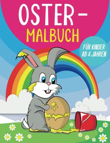 Oster-Malbuch für Kinder: Süße und lustige Ostermotive zum Ausmalen für Kinder ab 4 Jahren