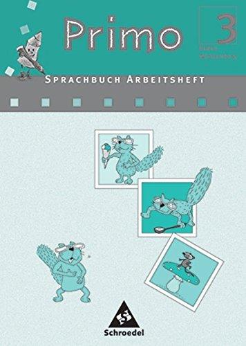 Primo.Sprachbuch - Ausgabe Baden-Württemberg: Arbeitsheft 3