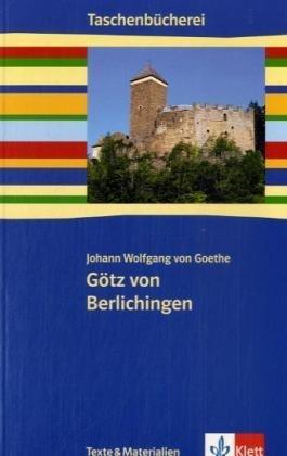 Götz von Berlichingen: Texte & Materialien. 9./10. Klasse