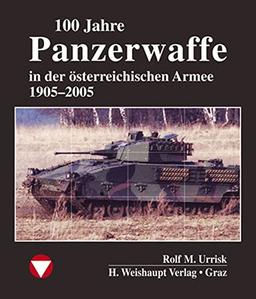 100 Jahre Panzerwaffe im österreichischen Heer