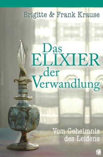 Das Elixier der Verwandlung