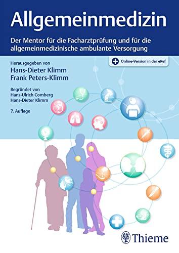 Allgemeinmedizin: Der Mentor für die Facharztprüfung und für die allgemeinmedizinische ambulante Versorgung