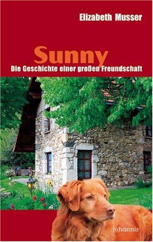 Sunny  Die Geschichte einer großen Freundschaft