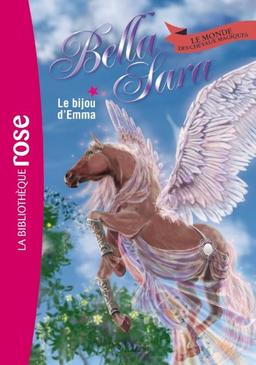 Bella Sara : le monde des chevaux magiques. Vol. 12. Le bijou d'Emma