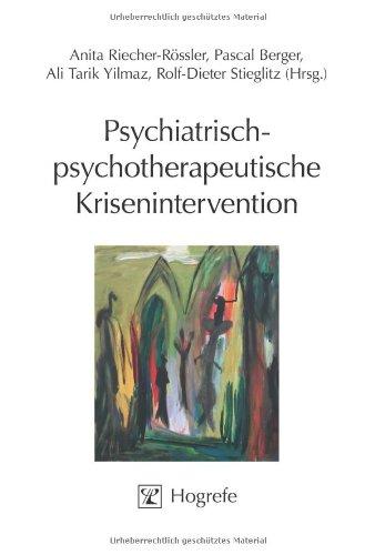 Psychiatrisch-psychotherapeutische Krisenintervention: Grundlagen, Techniken und Anwendungsgebiete