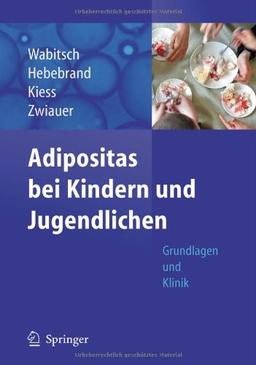 Adipositas bei Kindern und Jugendlichen: Grundlagen und Klinik