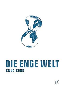 Die enge Welt: Reiseerzählungen