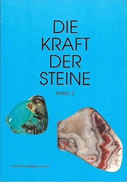 Die Kraft der Steine, 2 Bde., Bd.2