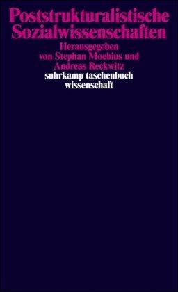 Poststrukturalistische Sozialwissenschaften (suhrkamp taschenbuch wissenschaft)