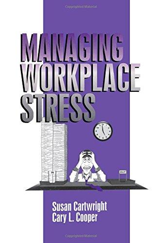 Managing Workplace Stress (Advanced Topics in Organizational Behavior)