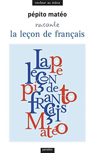 Pépito Matéo raconte la leçon de français