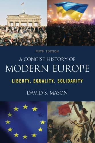 A Concise History of Modern Europe: Liberty, Equality, Solidarity, Fifth Edition