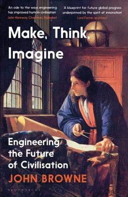 Think, Make, Imagine: A Brief History of the Future