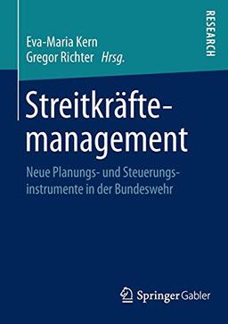 Streitkräftemanagement: Neue Planungs- und Steuerungsinstrumente in der Bundeswehr