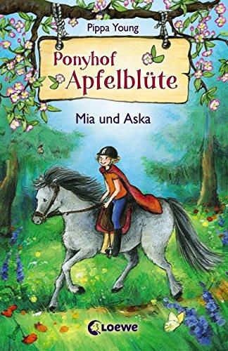 Ponyhof Apfelblüte - Mia und Aska: Band 5