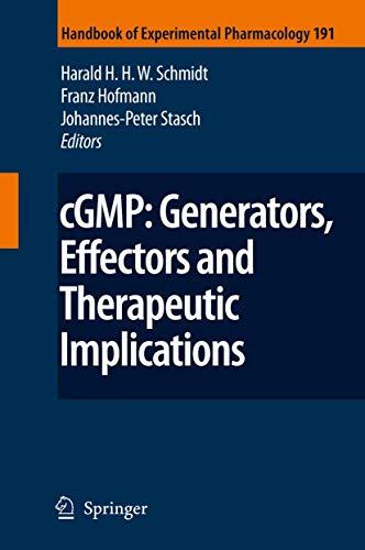 cGMP: Generators, Effectors and Therapeutic Implications (Handbook of Experimental Pharmacology, 191, Band 191)