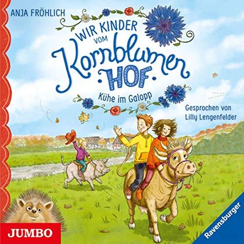 Wir Kinder Vom Kornblumenhof (3.) Kühe im Galopp