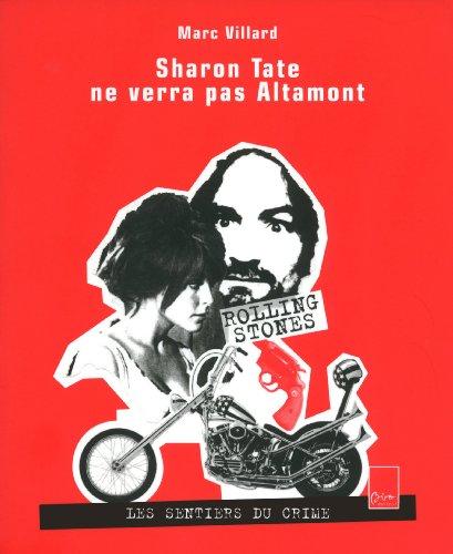 Sharon Tate ne verra pas Altamont