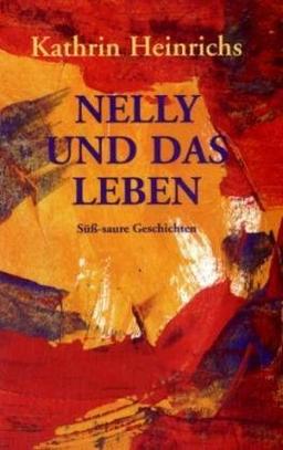 Nelly und das Leben