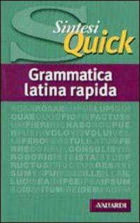 Grammatica latina rapida (Sintesi quick)