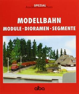 Modellbahn: Module, Dioramen, Segmente