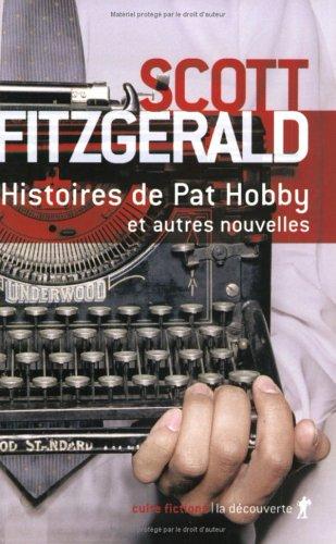 Histoires de Pat Hobby : et autres nouvelles