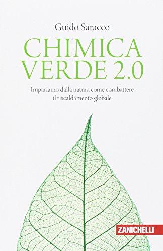 Chimica verde 2.0. Impariamo dalla natura come combattere il riscaldamento globale (Chiavi di lettura, Band 40)