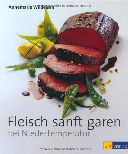 Fleisch sanft garen bei Niedertemperatur