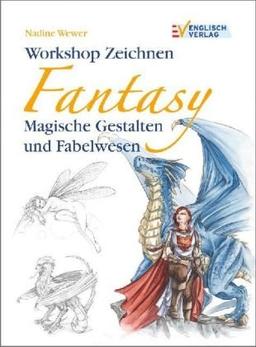 Workshop Zeichnen Fantasy: Magische Gestalten und Fabelwesen