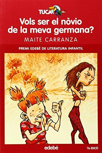 Vols ser el nòvio de la meva germana? (TUCAN VERMELL, Band 7)