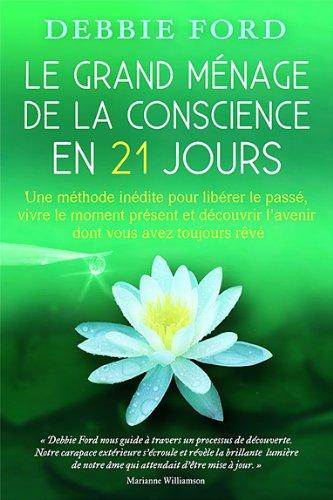 Grand ménage de la conscience en 21 jours