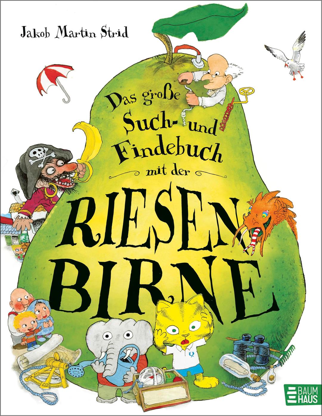 Das große Such- und Findebuch mit der Riesenbirne: Der beliebte Klassiker als gekürztes Pappbilderbuch ab 4 Jahren - Suchen, Finden, Staunen, Spaßhaben